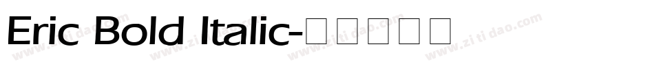 Eric Bold Italic字体转换
